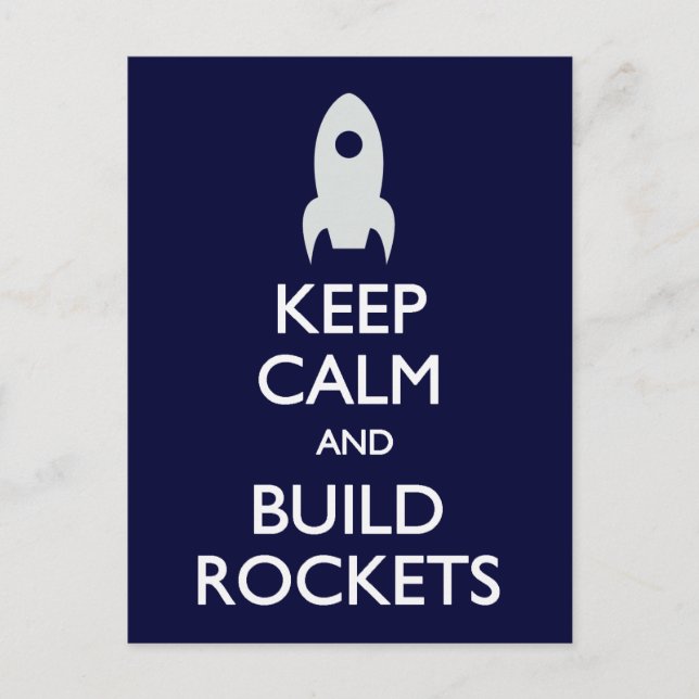 Keep Calm Build Rockets postcard (Front)