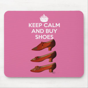 Keep Calm Buy Shoes 2 Mouse Mat
