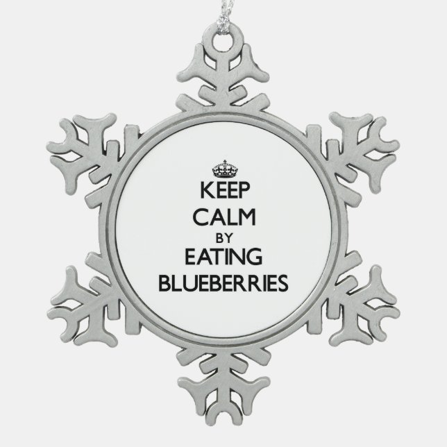 Keep calm by eating Blueberries Snowflake Pewter Christmas Ornament (Front)