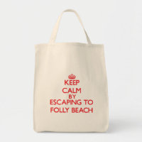 Keep calm by escaping to Folly Beach South Carolin