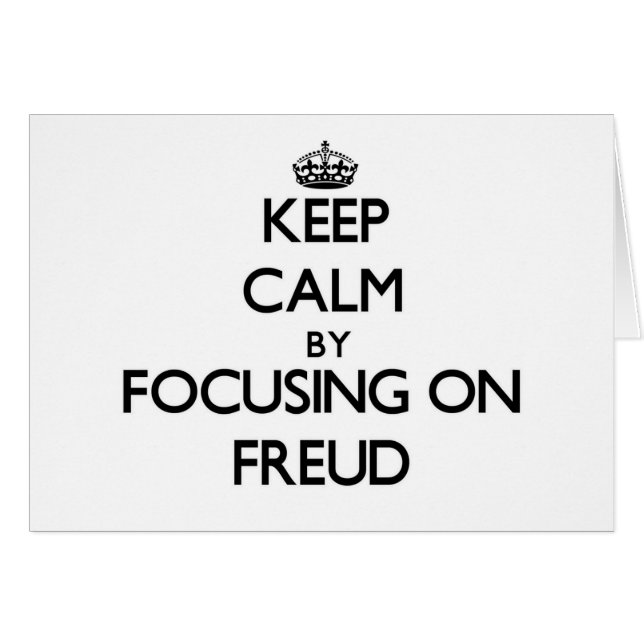 Keep Calm by focusing on Freud (Front Horizontal)