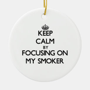 Keep Calm by focusing on My Smoker Ceramic Tree Decoration