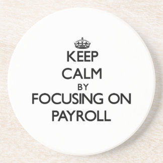 Keep Calm by focusing on Payroll Coaster