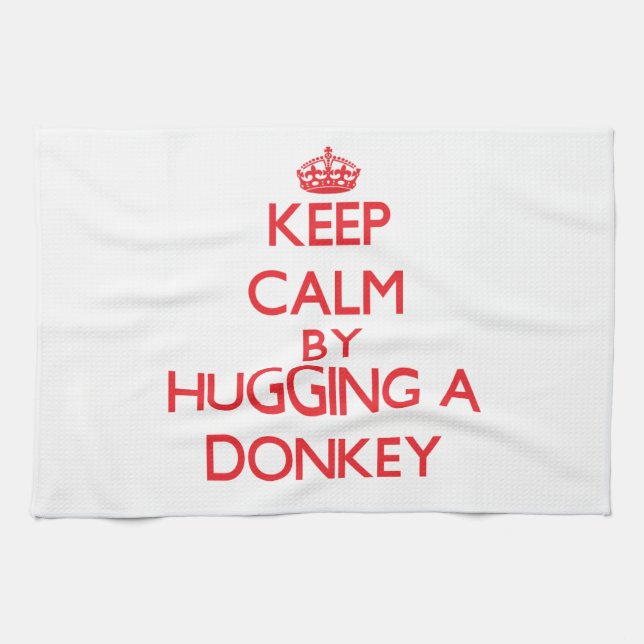 Keep calm by hugging a Donkey Tea Towel (Horizontal)