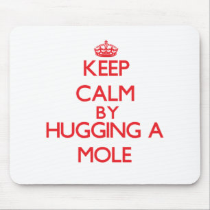 Keep calm by hugging a Mole Mouse Mat