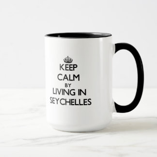 Keep Calm by Living in Seychelles Mug