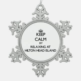 Keep calm by relaxing at Hilton Head Island South Snowflake Pewter Christmas Ornament