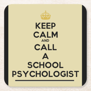 Keep Calm Call a School Psychologist Coasters