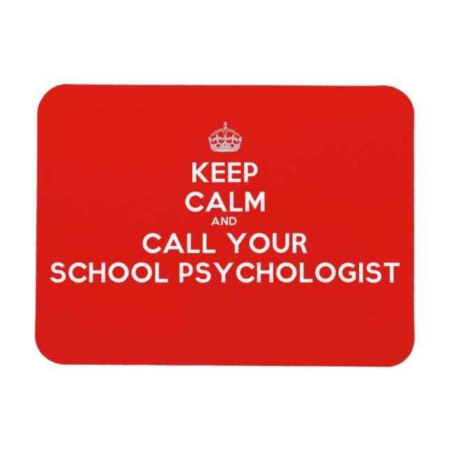 Keep Calm & Call a School Psychologist Flex Magnet (Horizontal)
