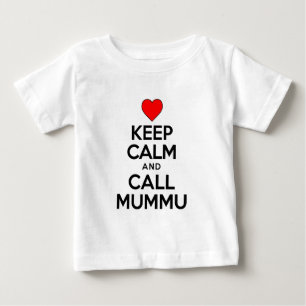 Keep Calm Call Mummu Baby T-Shirt