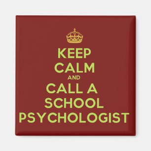 Keep Calm & Call the School Psychologist Magnet