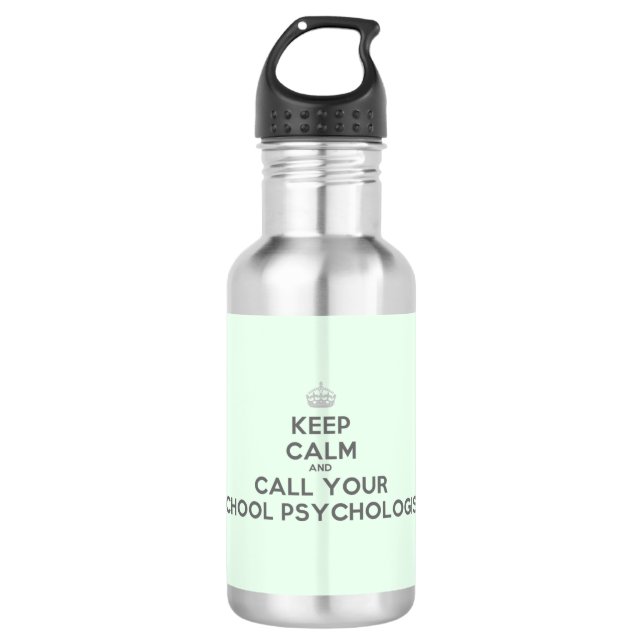Keep Calm & Call your School Psych. 532 Ml Water Bottle (Front)
