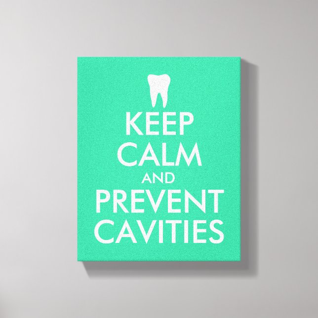 Keep calm canvas print for dentist | dental clinic (Front)