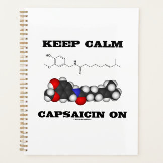 Keep Calm Capsaicin On Chemical Structure Humour Planner
