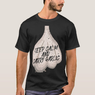 Keep Calm & Carry Garlic I Vampire Blood Halloween T-Shirt