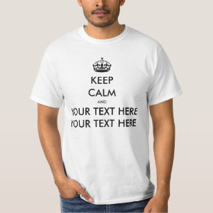 KEEP CALM CARRY ON MAKER, YOUR TEXT HERE - CUSTOM T-Shirt
