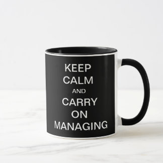 Keep Calm Carry On Managing Slogan Manager Mug