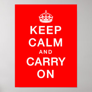 "Keep Calm & Carry On" (red background) Poster