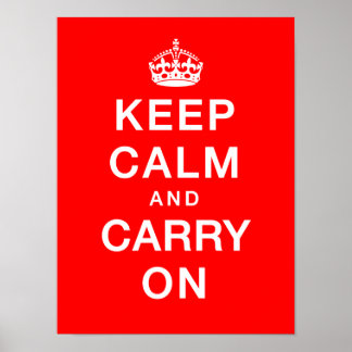 "Keep Calm & Carry On" (red background) Poster