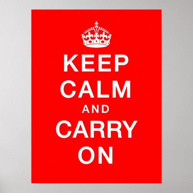 "Keep Calm & Carry On" (red background) Poster (Front)