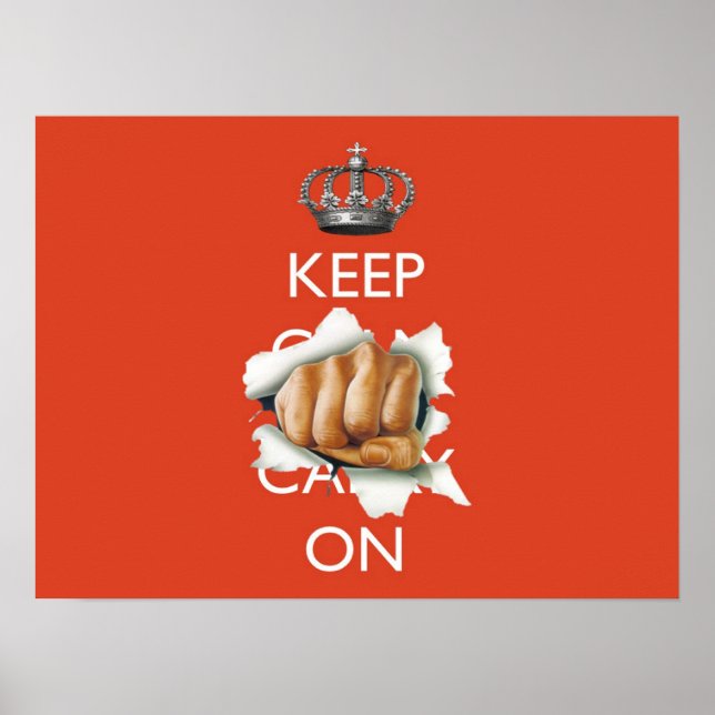 Keep Calm Carry On with Fist! Poster (Front)