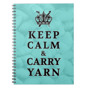 Keep Calm Carry Yarn • Craft Ideas Notebook