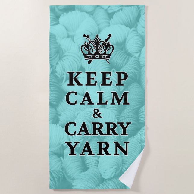 Keep Calm Carry Yarn • Crafts Beach Towel (Front)
