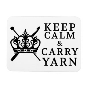 Keep Calm Carry Yarn Magnet