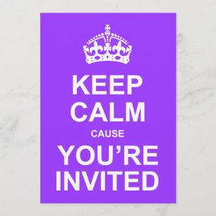 Keep Calm Cause You're Invited Quinceañera Invitation