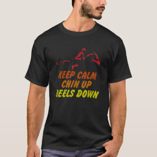 Keep Calm Chin Up Heels Down Funny Horse Costume D T-Shirt