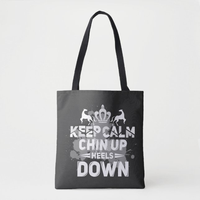 Keep Calm Chin Up Heels Down Tote Bag (Front)