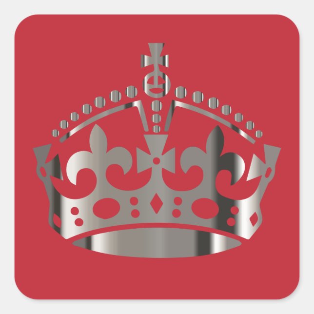 Keep Calm Chrome Crown - Change background Square Sticker (Front)