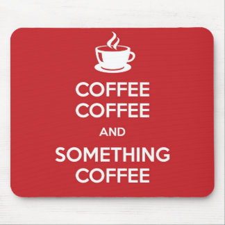 Keep Calm Coffee Mousepad