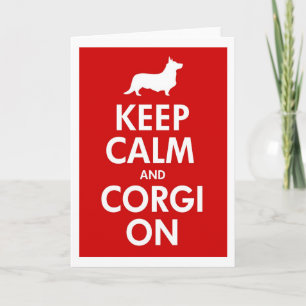 Keep Calm & Corgi On Cardigan Card