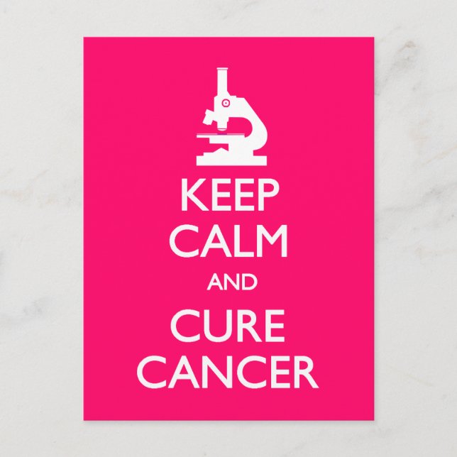 Keep Calm Cure Cancer Postcard (Front)