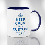 Keep Calm Custom Quote Template Mug<br><div class="desc">Make your own unique Keep Calm and Carry On quote with our easy to use mug template. Tap 'personalise' to edit the text to any phrase you like. Tap 'customise futher' to adjust the crown and font colour.</div>