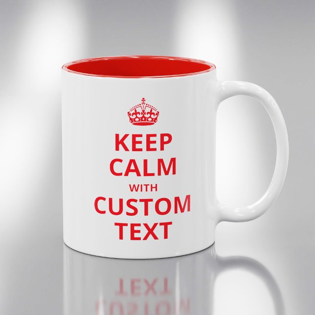 Keep Calm Custom Quote Template Mug (Creator Uploaded)