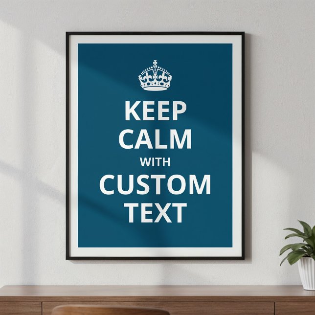 Keep Calm Custom Quote Template Poster (Creator Uploaded)