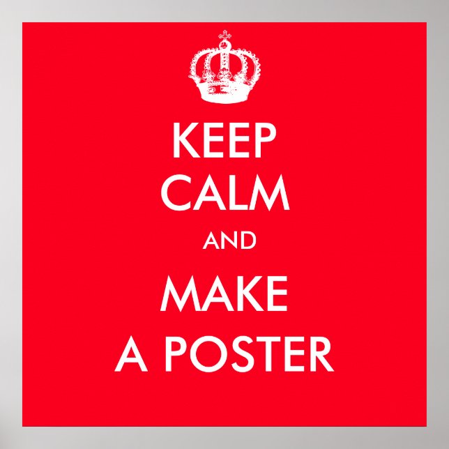 keep Calm Customisable Poster (Front)