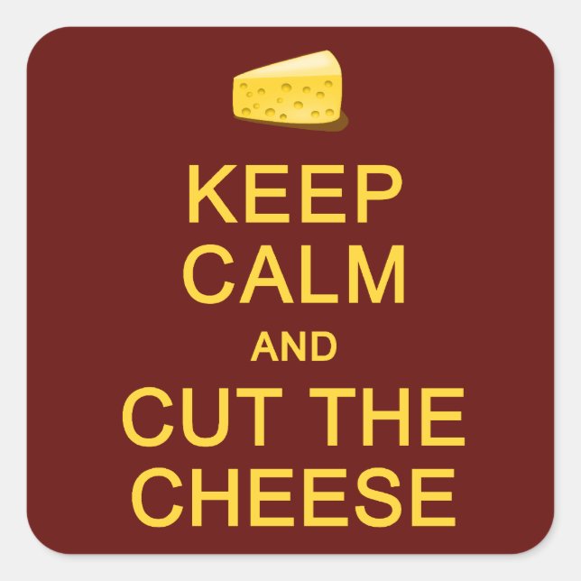 Keep Calm & Cut The Cheese stickers (Front)