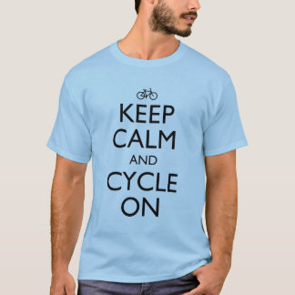 Keep Calm Cycling T Shirt