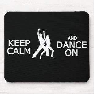 Keep Calm & Dance On custom color mousepad