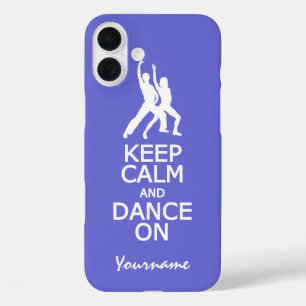 Keep Calm & Dance On custom colour cases