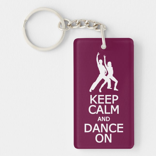 Keep Calm & Dance On custom colour key chain (Front)