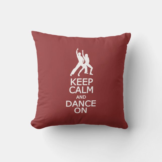 Keep Calm & Dance On custom colour throw pillow (Front)