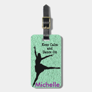 Keep Calm & Dance On Luggage Tag