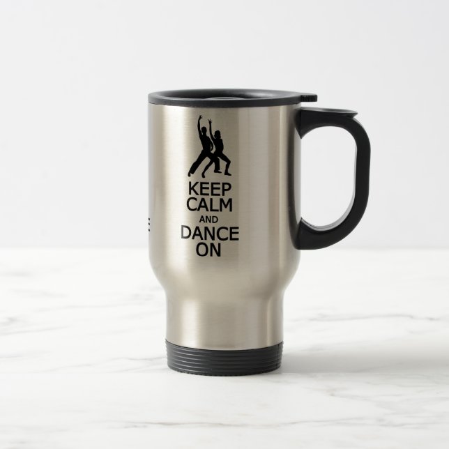 Keep Calm & Dance On mug - choose style,colour (Right)