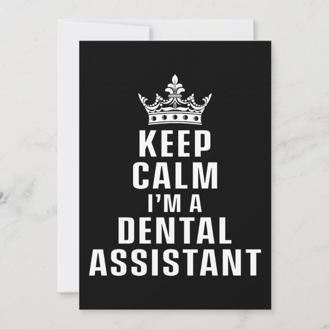 Keep Calm Dental Assistant Dentist Dentistry Tooth Invitation (Front)