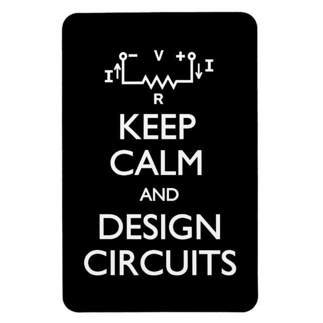 Keep Calm Design Circuits  Magnet (Vertical)