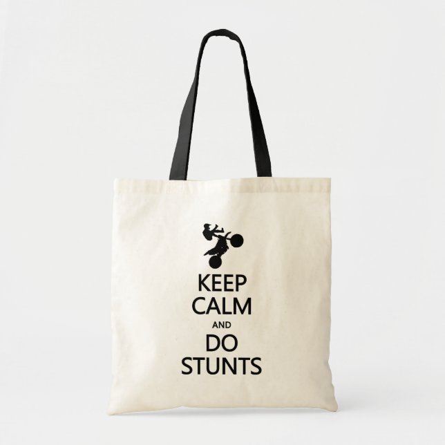 Keep Calm & Do Stunts bag - choose style, color (Front)